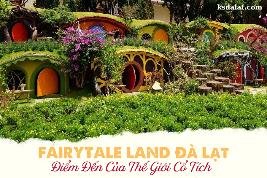 Dalat Fairytale Land
